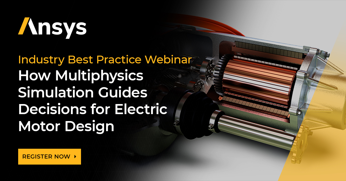 How Multiphysics Simulation Guides Decisions For Electric Motor Design ...