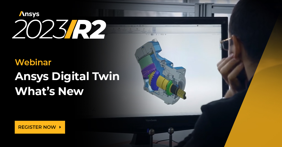 Ansys 2023 R2: Ansys Digital Twin What’s New